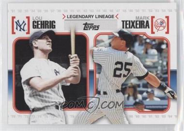 2010 Topps - Legendary Lineage #LL4 - Lou Gehrig, Mark Teixeira