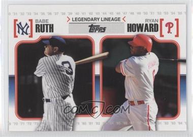 2010 Topps - Legendary Lineage #LL45 - Babe Ruth, Ryan Howard