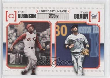 2010 Topps - Legendary Lineage #LL47 - Ryan Braun, Frank Robinson