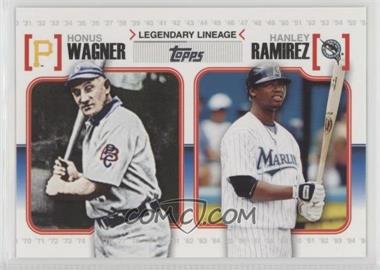 2010 Topps - Legendary Lineage #LL9 - Hanley Ramirez, Honus Wagner