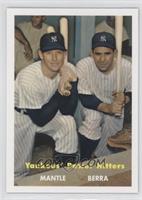 Mickey Mantle, Yogi Berra