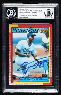 2010 Topps - The Cards Your Mom Threw Out #CMT97 - Frank Thomas (No Name on Front) [BAS BGS Authentic]