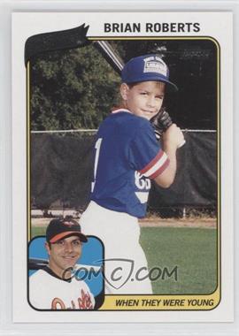 2010 Topps - When They Were Young #WTWYBR - Brian Roberts