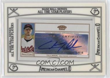 2010 Topps 206 - American Camel Autographs #ACA-CT - Chris Tillman