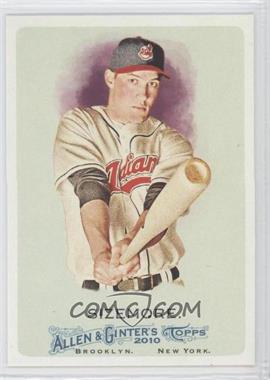 2010 Topps Allen & Ginter's - [Base] #150 - Grady Sizemore