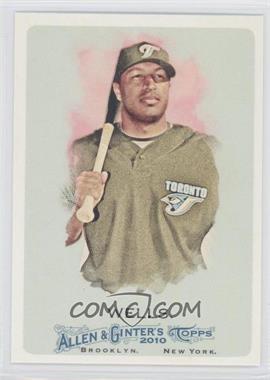 2010 Topps Allen & Ginter's - [Base] #327 - Vernon Wells