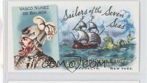 2010 Topps Allen & Ginter's - Sailors of the Seven Seas Minis #SSS4 - Vasco Nunez de Balboa