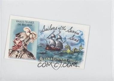 2010 Topps Allen & Ginter's - Sailors of the Seven Seas Minis #SSS4 - Vasco Nunez de Balboa