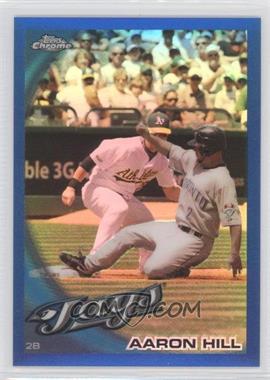 2010 Topps Chrome - [Base] - Blue Refractor #151 - Aaron Hill /199