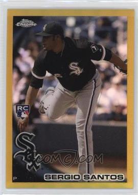 2010 Topps Chrome - [Base] - Gold Refractor #211 - Sergio Santos /50