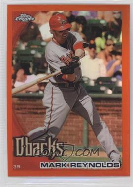 2010 Topps Chrome - [Base] - Orange Refractor #147 - Mark Reynolds