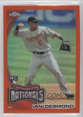 2010 Topps Chrome - [Base] - Orange Refractor #205 - Ian Desmond