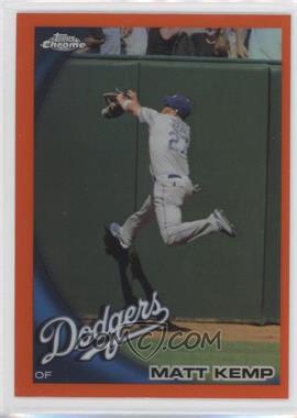 2010 Topps Chrome - [Base] - Orange Refractor #69 - Matt Kemp