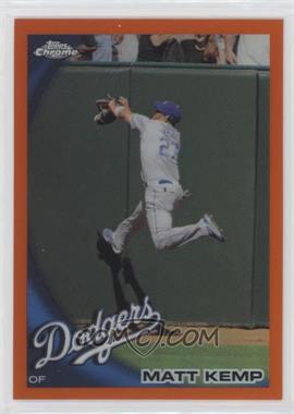 2010 Topps Chrome - [Base] - Orange Refractor #69 - Matt Kemp