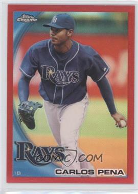 2010 Topps Chrome - [Base] - Red Refractor #101 - Carlos Pena /25