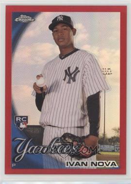 2010 Topps Chrome - [Base] - Red Refractor #214 - Ivan Nova /25