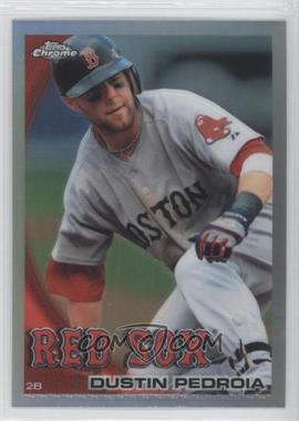 2010 Topps Chrome - [Base] - Refractor #109 - Dustin Pedroia