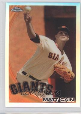 2010 Topps Chrome - [Base] - Refractor #118 - Matt Cain