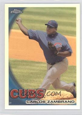 2010 Topps Chrome - [Base] - Refractor #138 - Carlos Zambrano