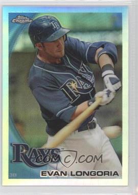 2010 Topps Chrome - [Base] - Refractor #141 - Evan Longoria