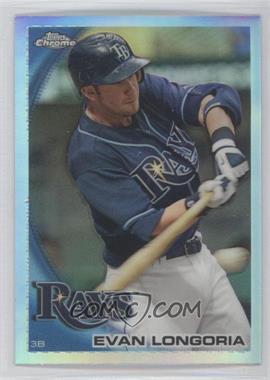 2010 Topps Chrome - [Base] - Refractor #141 - Evan Longoria