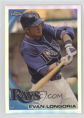 2010 Topps Chrome - [Base] - Refractor #141 - Evan Longoria