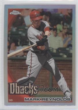 2010 Topps Chrome - [Base] - Refractor #147 - Mark Reynolds