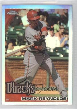 2010 Topps Chrome - [Base] - Refractor #147 - Mark Reynolds