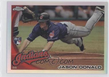 2010 Topps Chrome - [Base] - Refractor #180 - Jason Donald