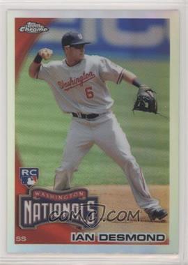 2010 Topps Chrome - [Base] - Refractor #205 - Ian Desmond