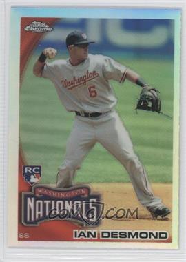 2010 Topps Chrome - [Base] - Refractor #205 - Ian Desmond