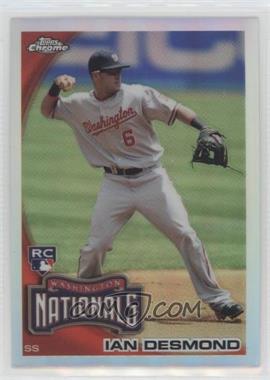 2010 Topps Chrome - [Base] - Refractor #205 - Ian Desmond