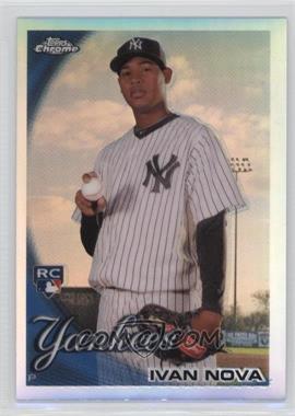 2010 Topps Chrome - [Base] - Refractor #214 - Ivan Nova