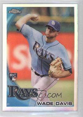 2010 Topps Chrome - [Base] - Refractor #220 - Wade Davis