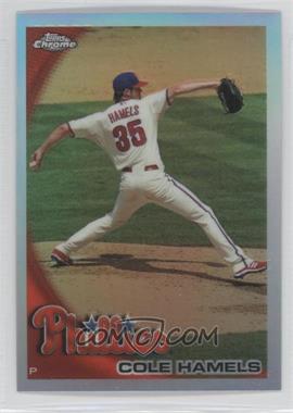 2010 Topps Chrome - [Base] - Refractor #24 - Cole Hamels