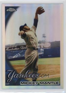 2010 Topps Chrome - [Base] - Refractor #7 - Mickey Mantle
