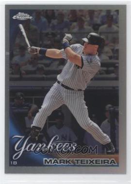 2010 Topps Chrome - [Base] - Refractor #75 - Mark Teixeira