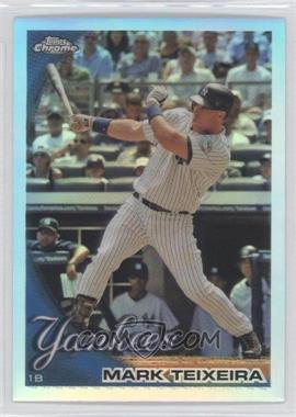 2010 Topps Chrome - [Base] - Refractor #75 - Mark Teixeira