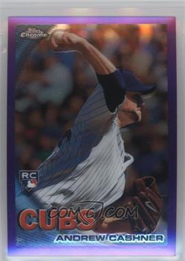 2010 Topps Chrome - [Base] - Retail Purple Refractor #185 - Andrew Cashner /599