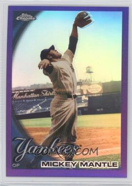 2010 Topps Chrome - [Base] - Retail Purple Refractor #7 - Mickey Mantle /599