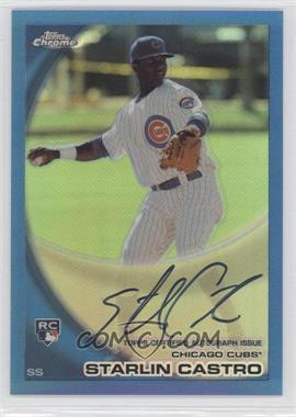 2010 Topps Chrome - [Base] - Rookie Autographs Blue Refractor #195 - Starlin Castro /199