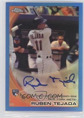 2010 Topps Chrome - [Base] - Rookie Autographs Blue Refractor #201 - Ruben Tejada /199