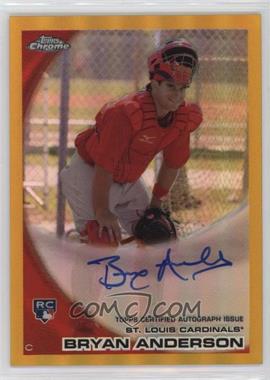 2010 Topps Chrome - [Base] - Rookie Autographs Gold Refractor #172 - Bryan Anderson /50