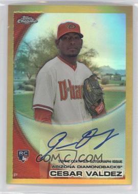 2010 Topps Chrome - [Base] - Rookie Autographs Gold Refractor #194 - Cesar Valdez /50