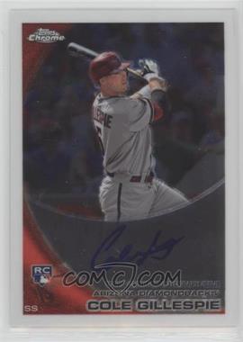 2010 Topps Chrome - [Base] - Rookie Autographs #186 - Cole Gillespie