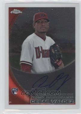 2010 Topps Chrome - [Base] - Rookie Autographs #194.1 - Cesar Valdez