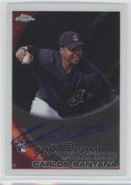 2010 Topps Chrome - [Base] - Rookie Autographs #198 - Carlos Santana