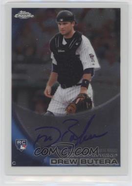 2010 Topps Chrome - [Base] - Rookie Autographs #202 - Drew Butera