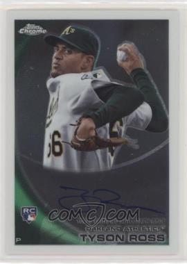 2010 Topps Chrome - [Base] - Rookie Autographs #204 - Tyson Ross