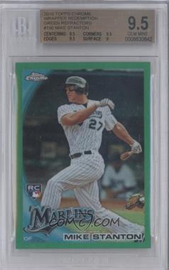 2010 Topps Chrome - [Base] - Wrapper Redemption Green Refractor #190 - Mike Stanton /599 [BGS 9.5 GEM MINT]